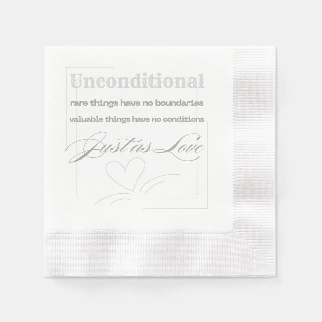 Unconditional Love Quote  Napkins (Front)