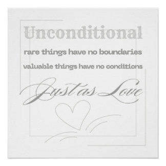 Unconditional Love Quote Poster