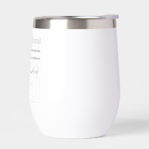Unconditional Love Quote  Thermal Wine Tumbler