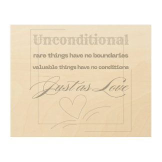 Unconditional Love Quote Wood Wall Art