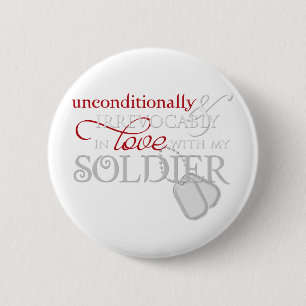 Unconditionally In Love With My Soldier Button
