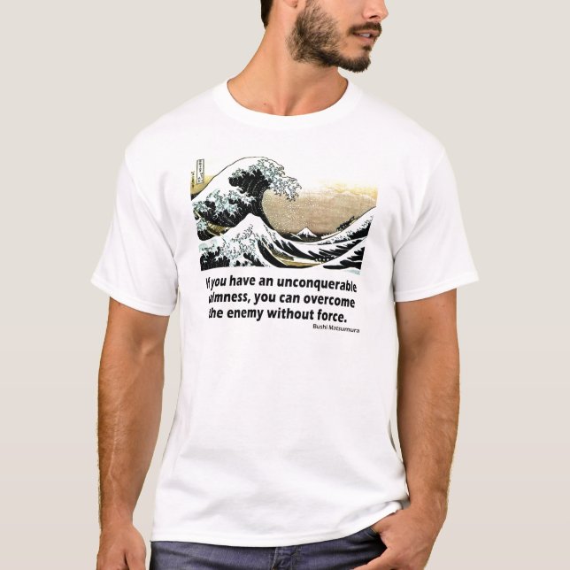 Unconquerable Calmness T-Shirt (Front)