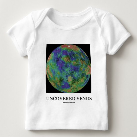 Uncovered Venus (Planet Astronomy) Baby T-Shirt