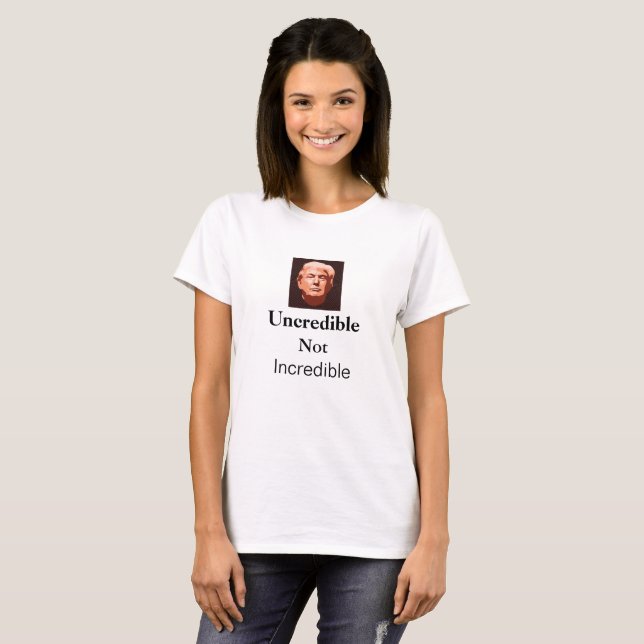 Uncredible Trump Shirt (Front Full)