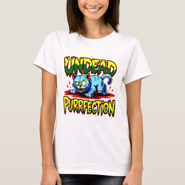 Undead Purrfection T-Shirt (Front)