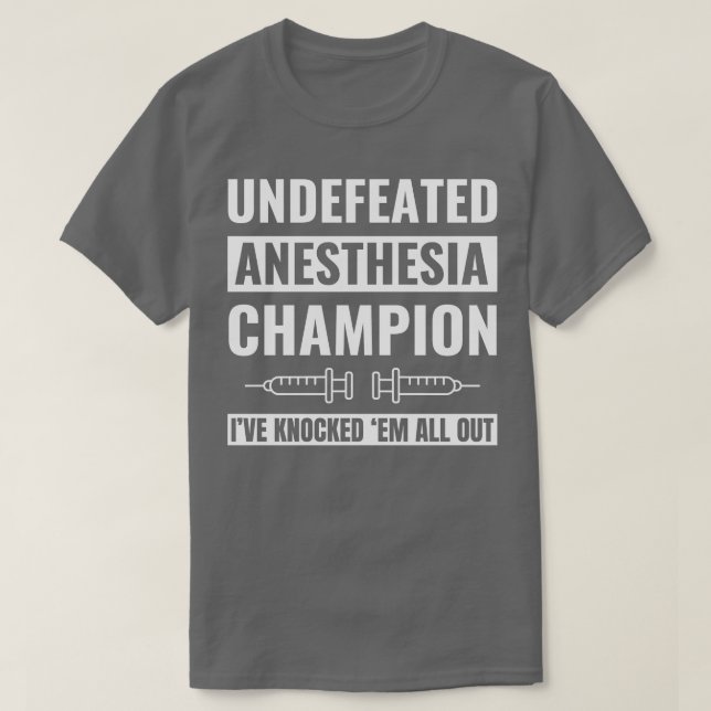 Undefeated Anesthesia Champion Anesthetist CRNA Nu T-Shirt (Design Front)