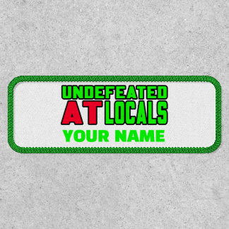 Undefeated At Locals Morale Patch