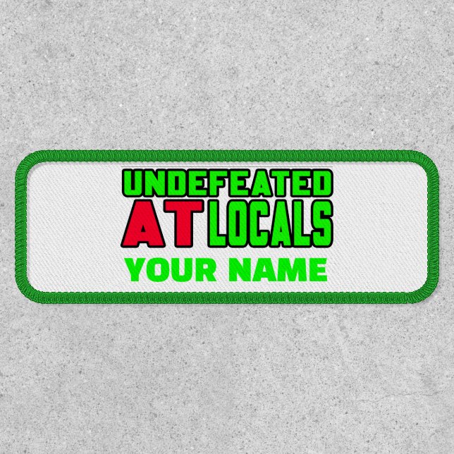 Undefeated At Locals Morale Patch (Front)