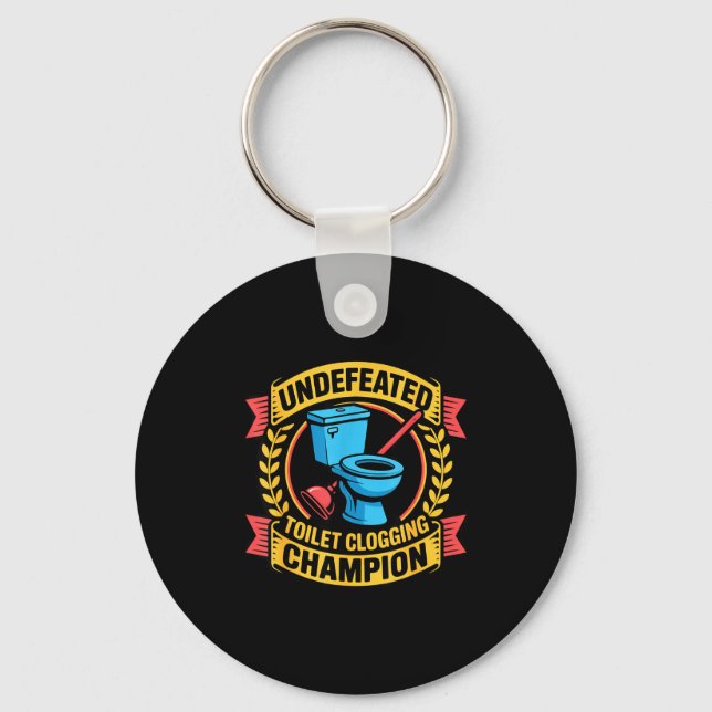 Undefeated Toilet Clogging Chamon Quirky Bathroom  Keychain (Front)
