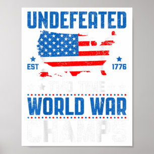 Undefeated Two Time World War Champs Patriotic 4th Poster
