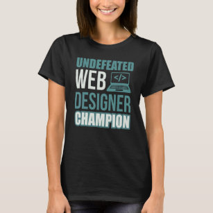 Undefeated Web Designer Champion Css Programmer 1 T-Shirt
