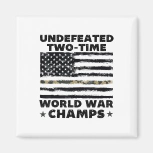 Undefeated World War Champs 4th Of July American A Magnet