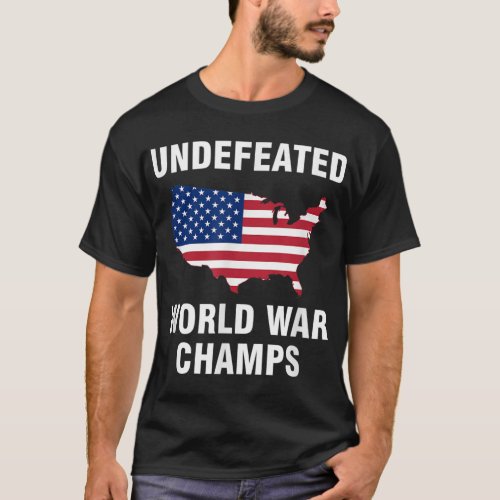 Undefeated World War Champs T_Shirt