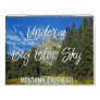 Under a Big Blue Sky Montana Images Wall Calendar