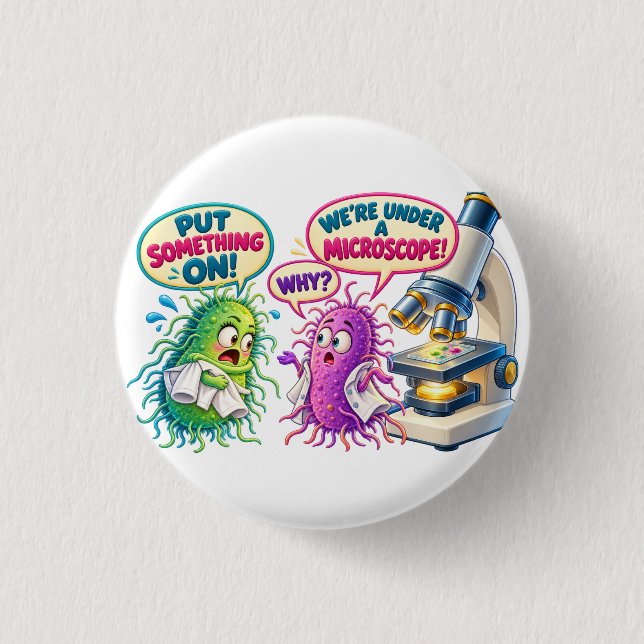 Under a Microscope – Funny Microbiology Bacteria H Button (Front)