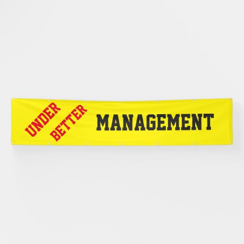 Under Better Management Banner