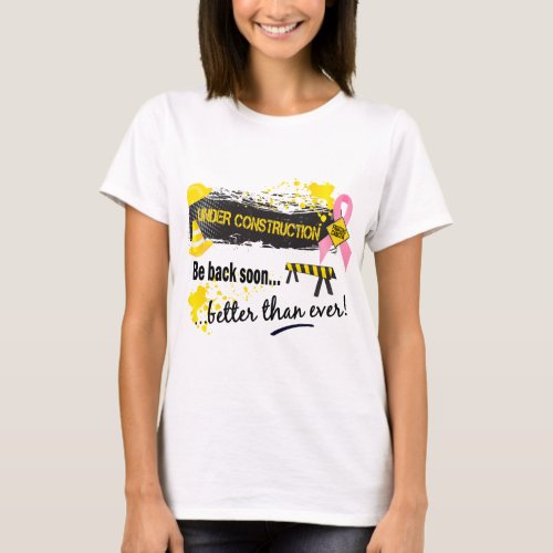 Under Construction Breast Cancer T_Shirt