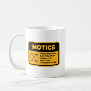Under Construction Coffee Mug
