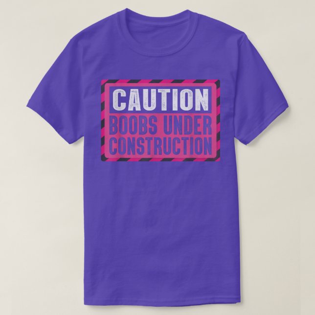Under Construction Mastectomy Breast Cancer Warrio T-Shirt (Design Front)
