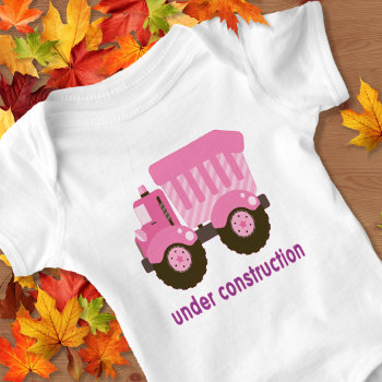 Under Construction Pink Truck Baby Bodysuit by MyMemaws at Zazzle