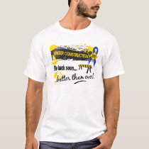 Under Construction Rectal Cancer T-Shirt