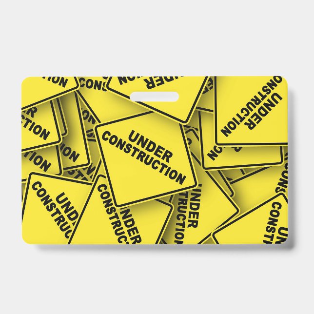 Under Construction Signs Badge (Front)