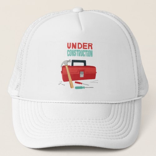 Under Construction Trucker Hat