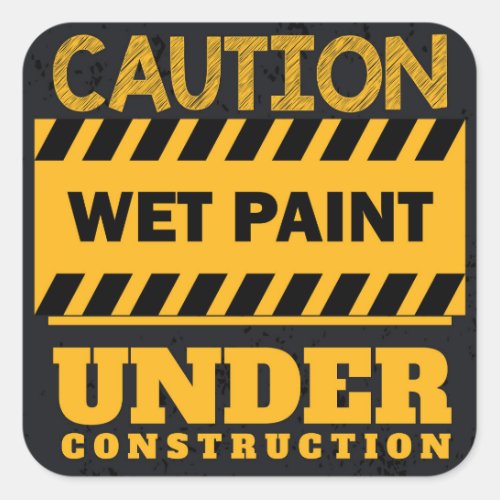 Under Construction Wet Paint Sign Square Sticker