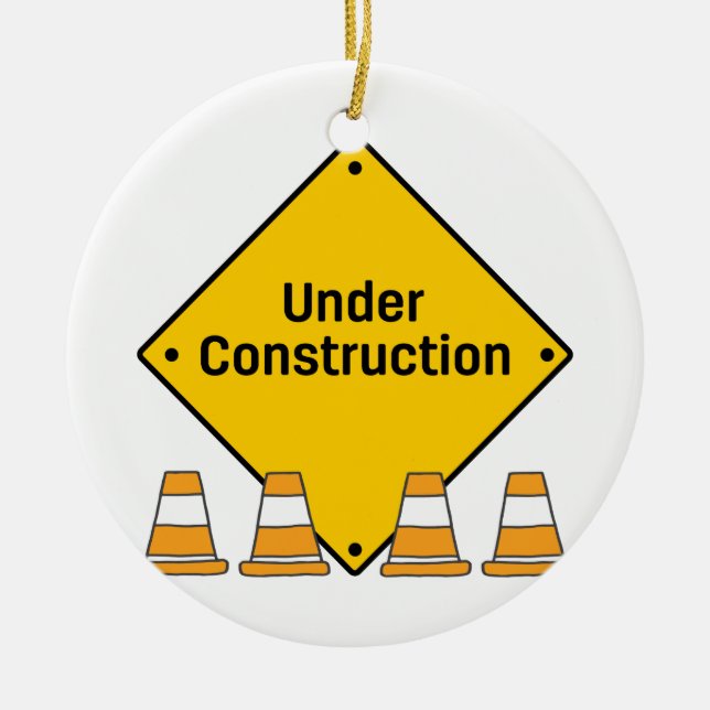 Under Construction with Cones Ceramic Ornament (Front)
