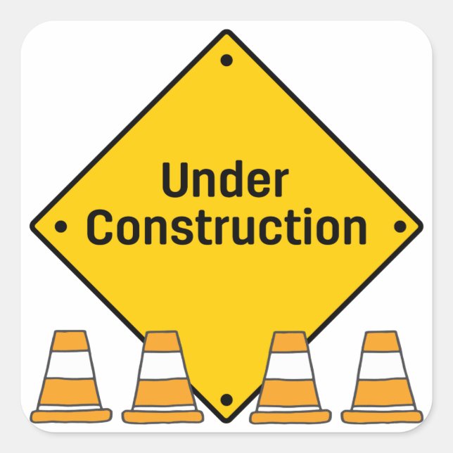 Under Construction with Cones Square Sticker (Front)