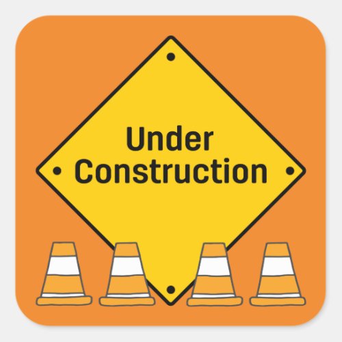 Under Construction with Cones Square Sticker