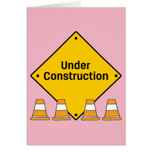 Under Construction with Custom Text (Baby Girl) Cards