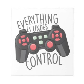 Under Control Notepad by Windmilldesigns at Zazzle