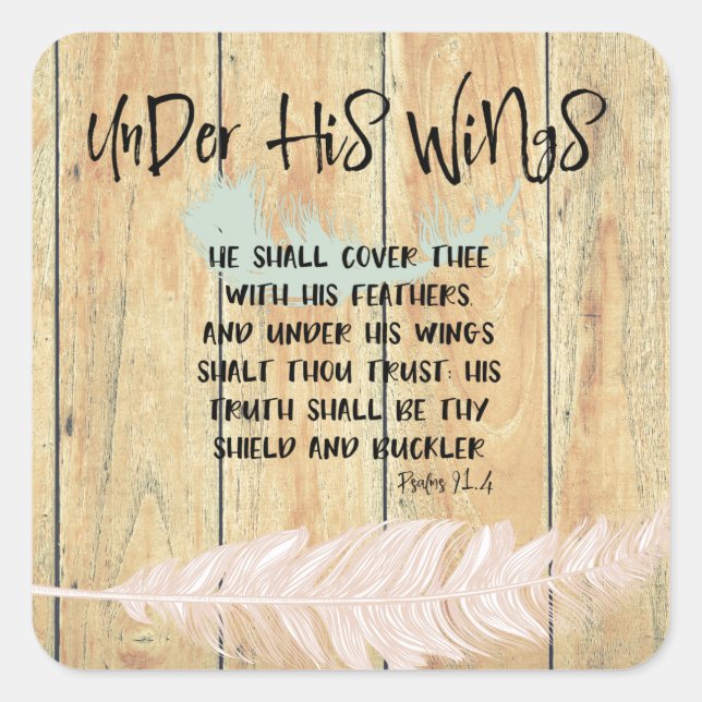 Under His Wings Quote with Feather & Bible Verse Square Sticker (Front)