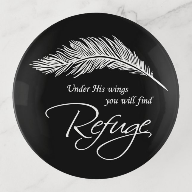 Under His Wings You Will Find Refuge Trinket Tray (Front)