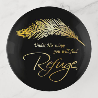 Under His Wings You Will Find Refuge Trinket Tray
