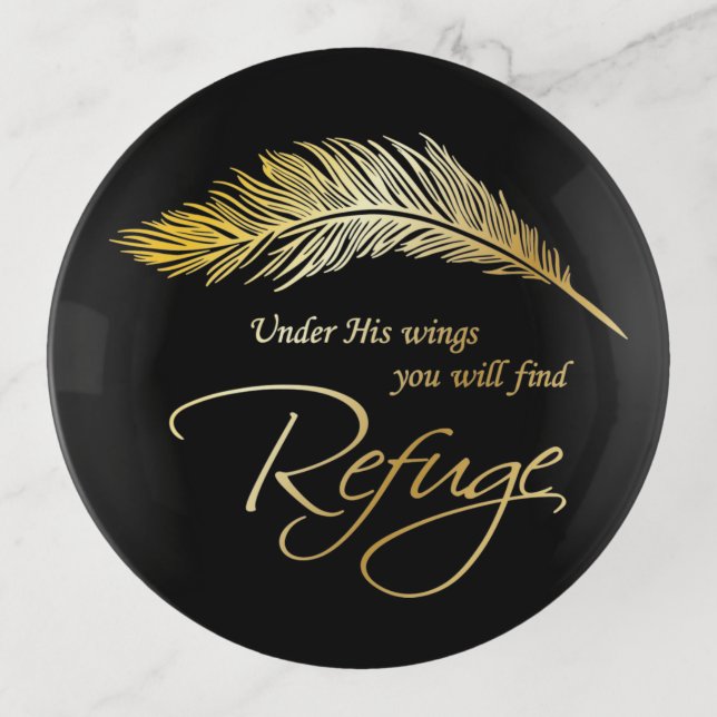 Under His Wings You Will Find Refuge Trinket Tray (Front)