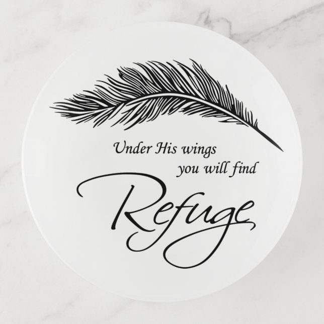 Under His Wings You Will Find Refuge Trinket Tray (Front)