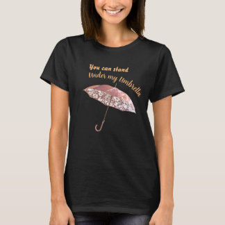 Under my Umbrella T-Shirt