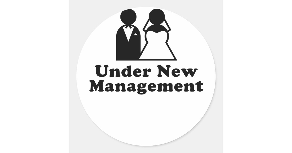 Under New Management Classic Round Sticker Zazzle