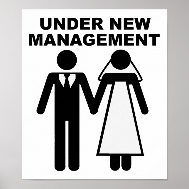 Under New Management Funny Poster (Front)