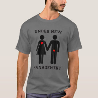 Under New Management Funny Wedding Bachelor Party T-Shirt