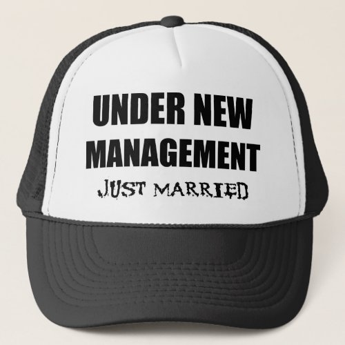 Under New Management Just Married Trucker Hat