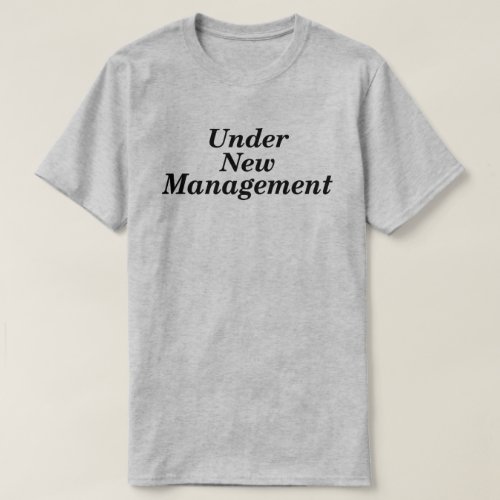 UNDER NEW MANAGEMENT NEWLYWED GIFT T_Shirt