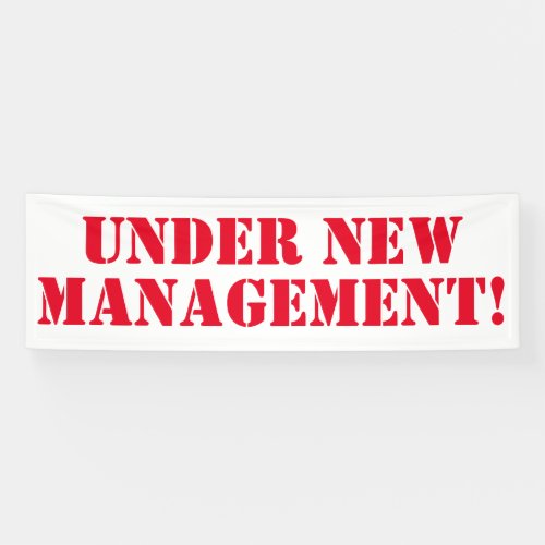 Under New Managenent Banner