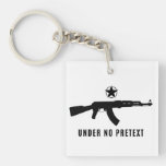 Under No Pretext Keychain