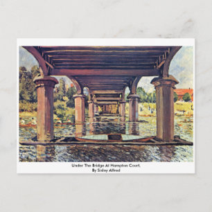 Under The Bridge At Hampton Court By Sisley Alfred Postcard