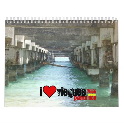 Under the Pier in Esperanza heart 2009 puert Calendar