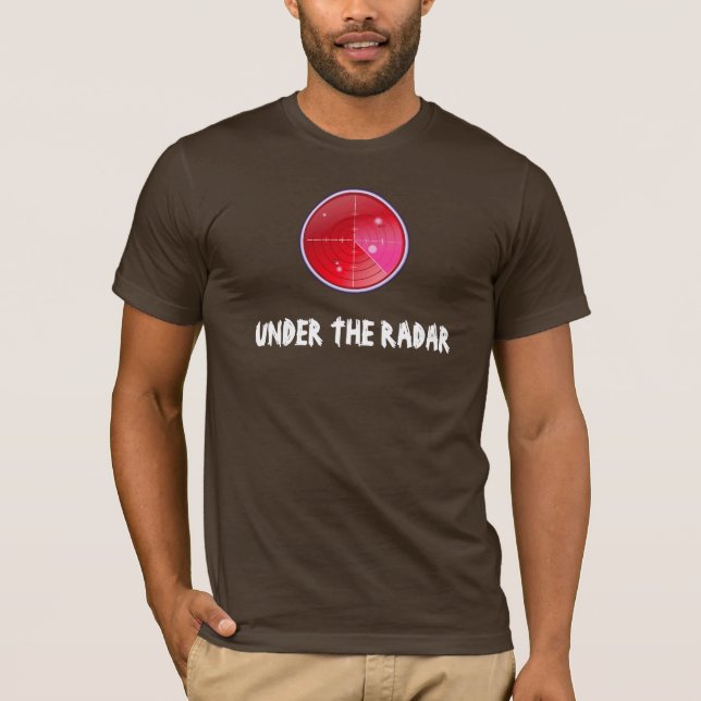 Under The Radar T-Shirt (Front)