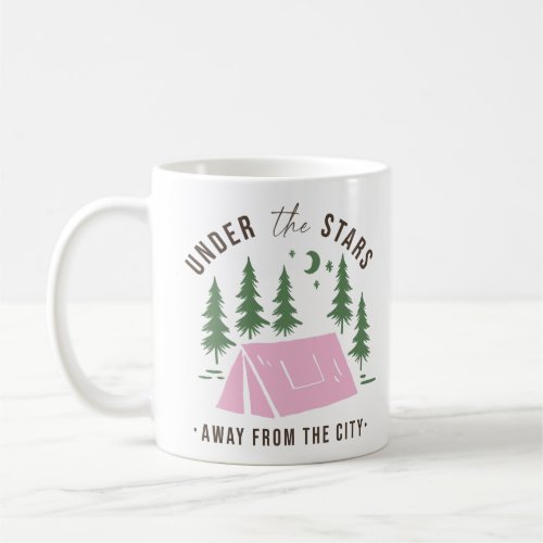 Under The Stars Away From The City Coffee Mug